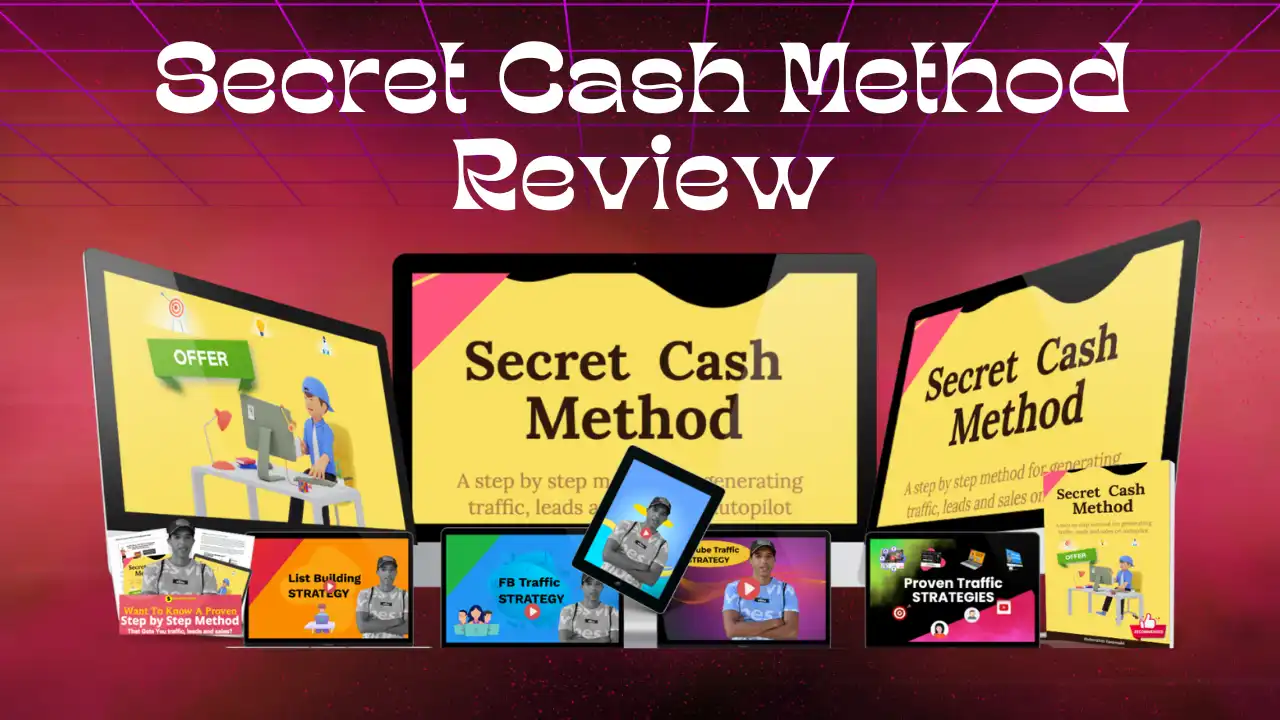 Secret Cash Method Review 